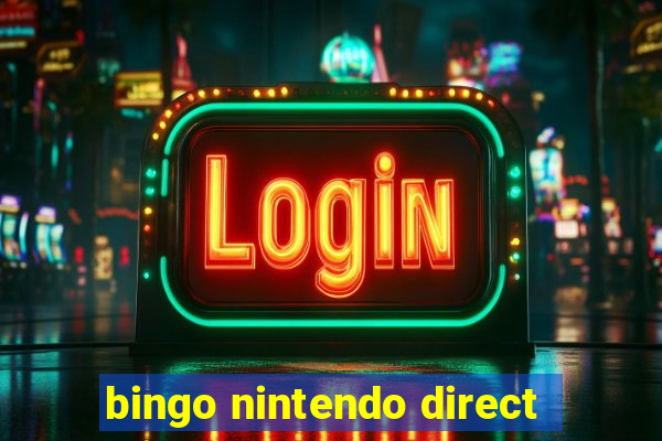 bingo nintendo direct