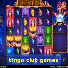 bingo club games