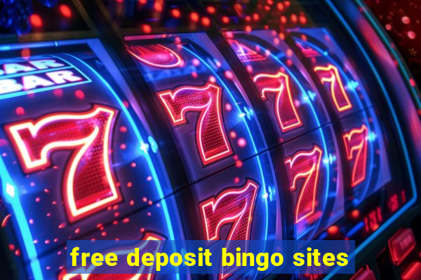 free deposit bingo sites