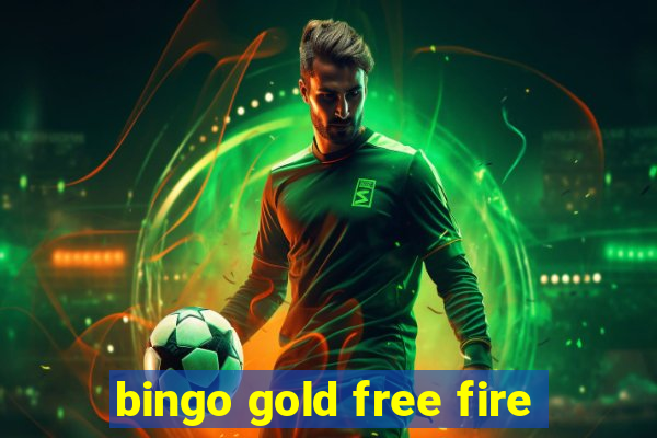 bingo gold free fire