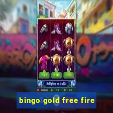 bingo gold free fire