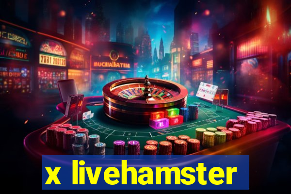 x livehamster