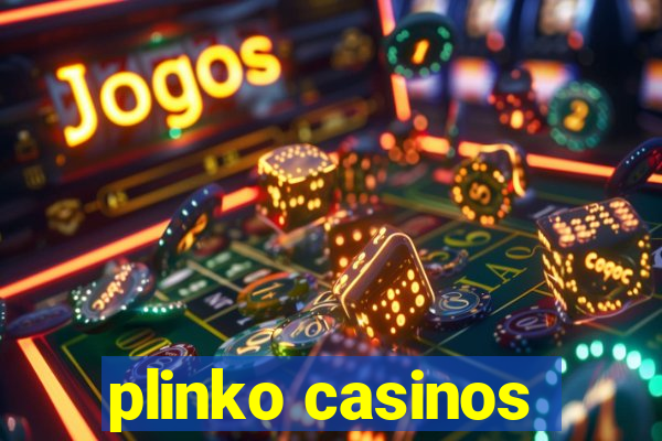 plinko casinos