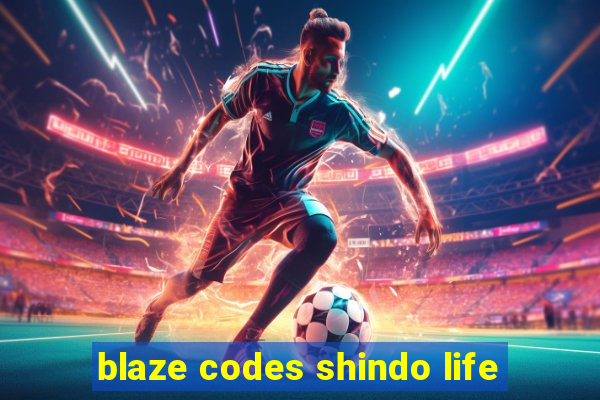 blaze codes shindo life