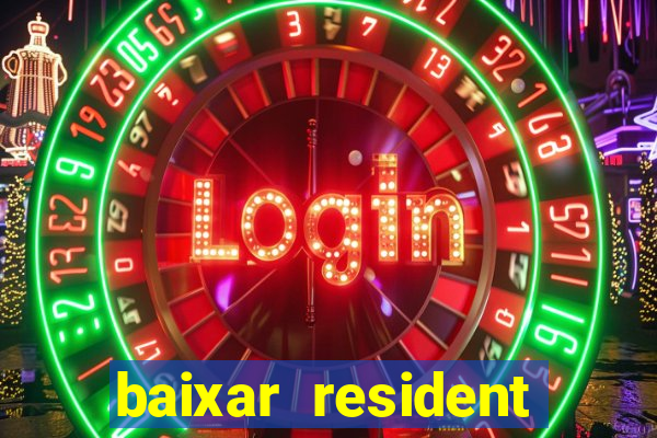 baixar resident evil jogo