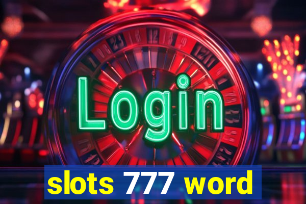 slots 777 word