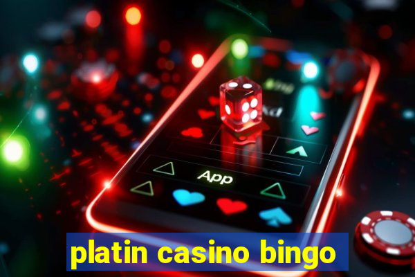 platin casino bingo