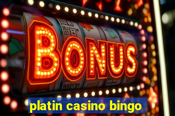 platin casino bingo