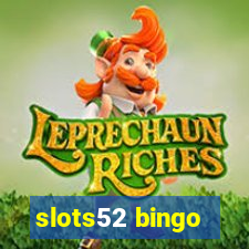 slots52 bingo