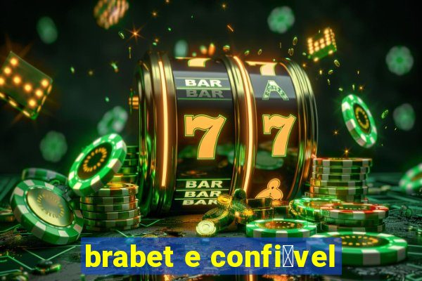 brabet e confi谩vel