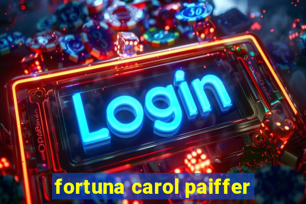 fortuna carol paiffer