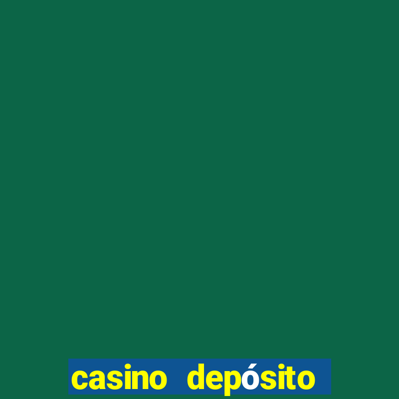 casino depósito mínimo $10 pesos méxico