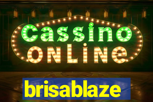 brisablaze