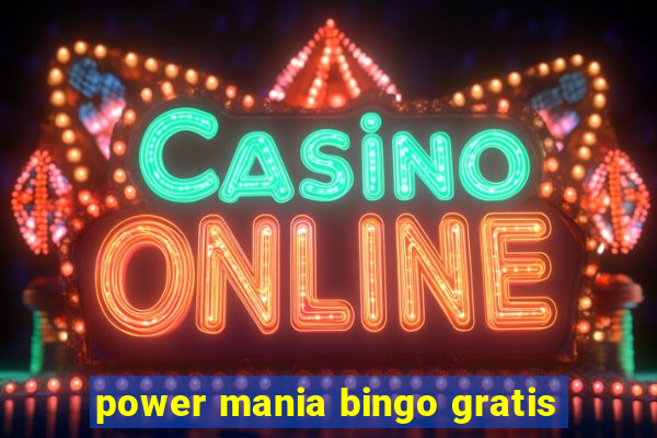 power mania bingo gratis