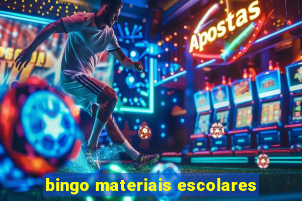 bingo materiais escolares