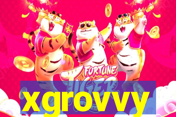 xgrovvy