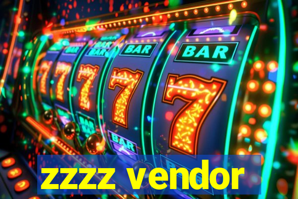 zzzz vendor