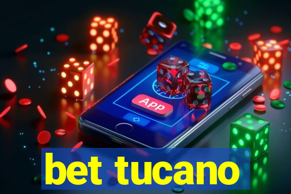 bet tucano