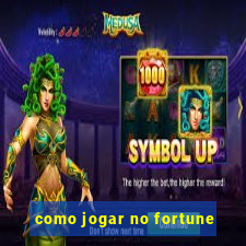 como jogar no fortune