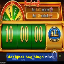 designer bag bingo 2023