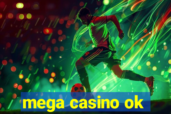 mega casino ok