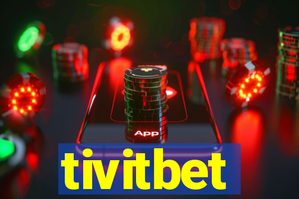 tivitbet