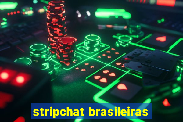 stripchat brasileiras