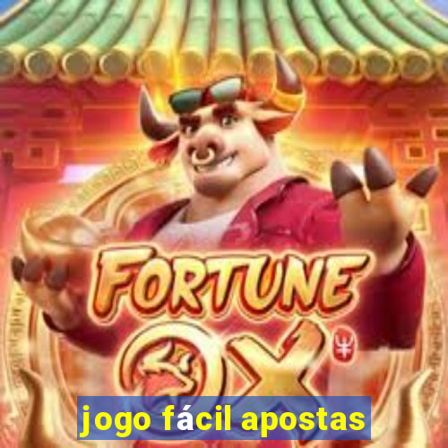 jogo fácil apostas