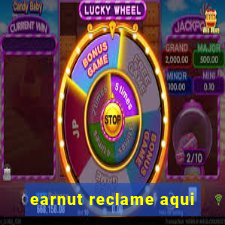 earnut reclame aqui