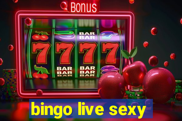 bingo live sexy