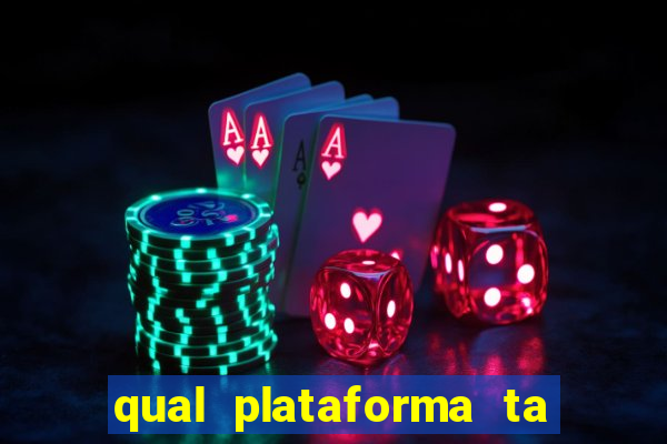 qual plataforma ta pagando mais