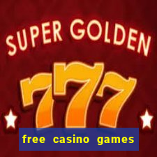 free casino games free casino games