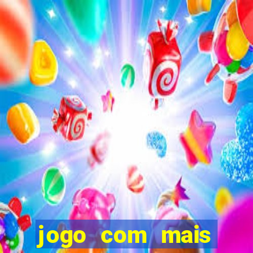 jogo com mais chances de ganhar