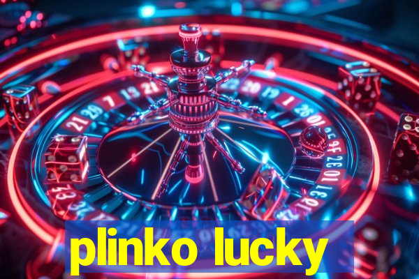 plinko lucky