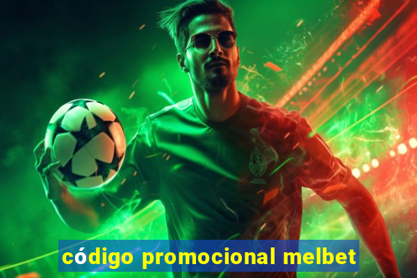 código promocional melbet