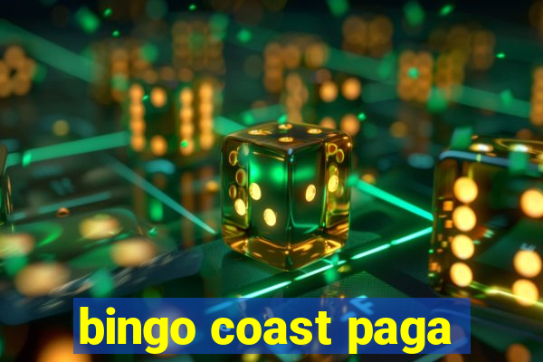 bingo coast paga