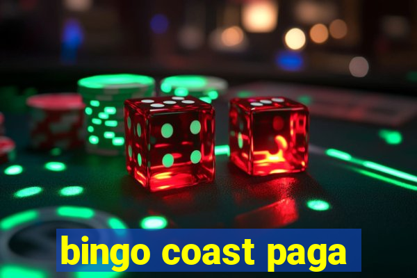 bingo coast paga