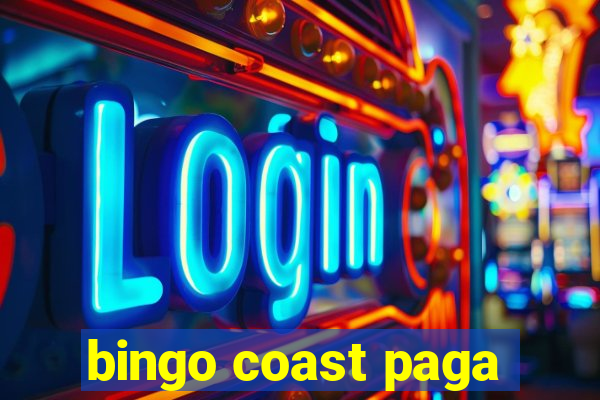 bingo coast paga