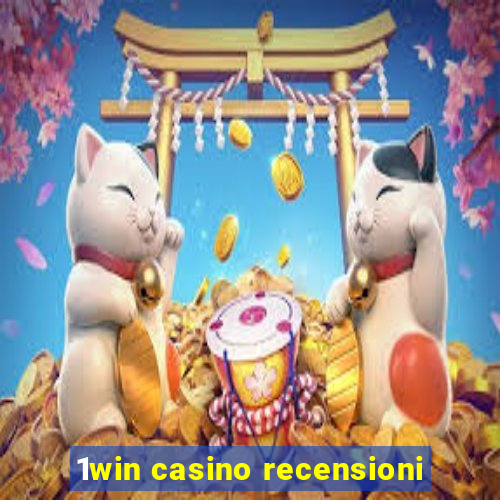 1win casino recensioni