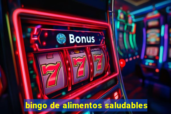 bingo de alimentos saludables