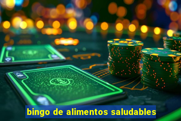 bingo de alimentos saludables