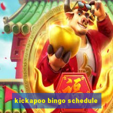 kickapoo bingo schedule