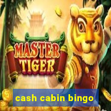 cash cabin bingo