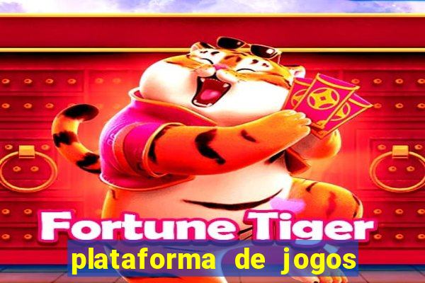 plataforma de jogos para ganhar dinheiro de verdade