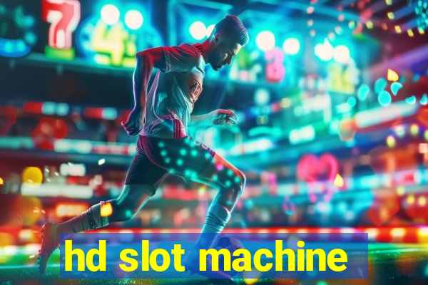 hd slot machine