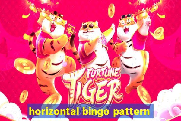 horizontal bingo pattern