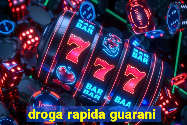 droga rapida guarani