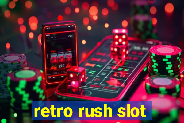 retro rush slot