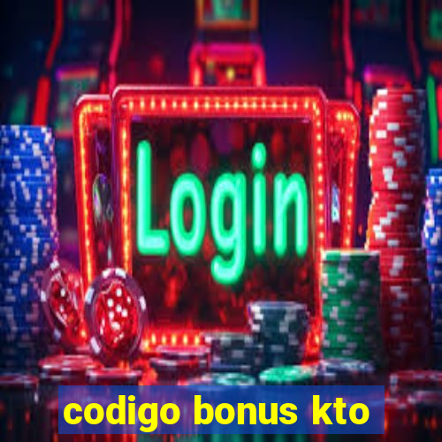 codigo bonus kto