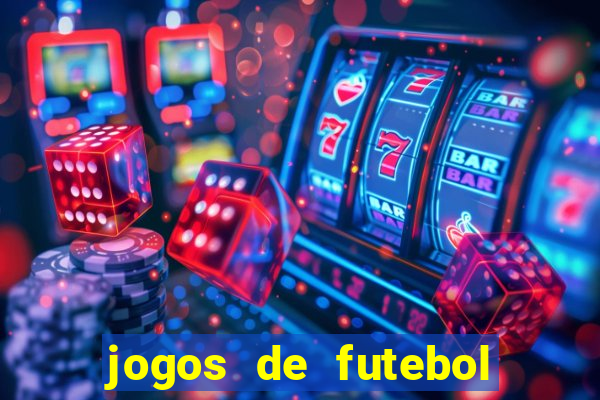 jogos de futebol que podem ter torcida única